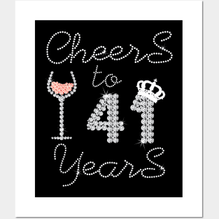 Girl Queen Drink Wine Cheers To 41 Years Old Happy Birthday Posters and Art